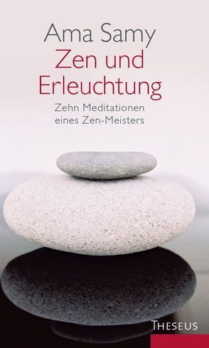 Zen und Erleuchtung von Samy,  Ama