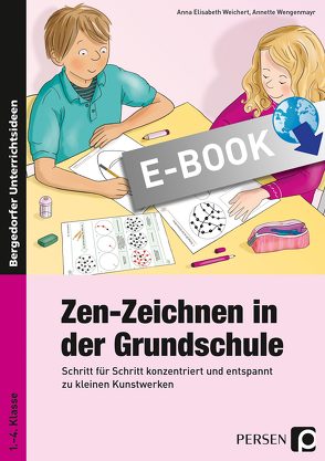Zen-Zeichnen in der Grundschule von A.Wengenmayr, Weichert,  A.E.