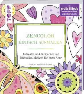 Zencolor Einfach ausmalen von Schwab,  Ursula