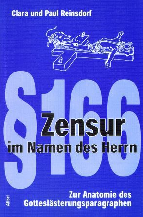 Zensur im Namen des Herrn von Reinsdorf,  Clara, Reinsdorf,  Paul