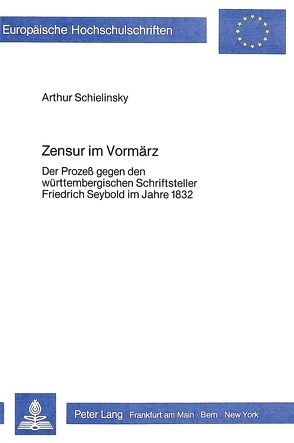 Zensur im Vormärz von Schielinsky,  Arthur