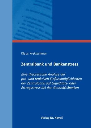 Zentralbank und Bankenstress von Kretzschmar,  Klaus