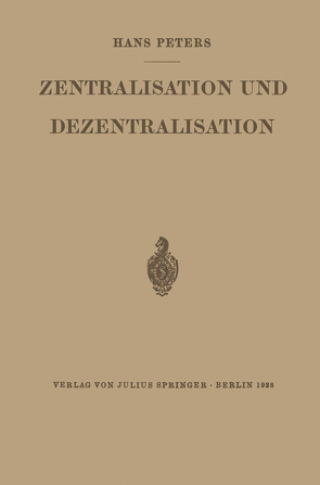 Zentralisation und Dezentralisation von Peters,  Hans