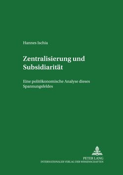 Zentralisierung und Subsidiarität von Ischia,  Hannes