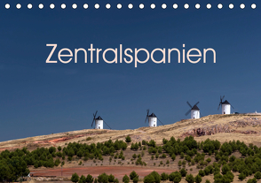 Zentralspanien (Tischkalender 2021 DIN A5 quer) von Berlin, Schoen,  Andreas