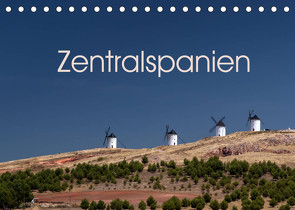 Zentralspanien (Tischkalender 2022 DIN A5 quer) von Berlin, Schoen,  Andreas