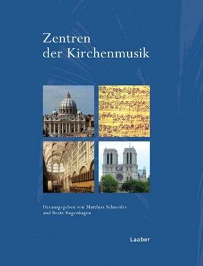 Zentren der Kirchenmusik von Bugenhagen,  Beate, Schneider,  Matthias