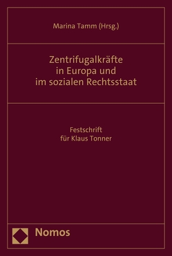 Zentrifugalkräfte in Europa und im sozialen Rechtsstaat von Tamm,  Marina