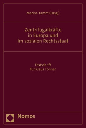 Zentrifugalkräfte in Europa und im sozialen Rechtsstaat von Tamm,  Marina