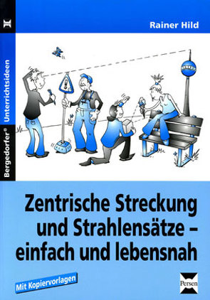 Zentrische Streckung und Strahlensätze von Hild,  Rainer