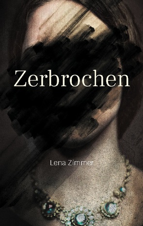 Zerbrochen von Zimmer,  Lena