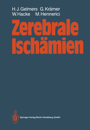 Zerebrale Ischämien von Gelmers,  Hermann J., Hacke,  Werner, Hennerici,  Michael, Krämer,  Günther