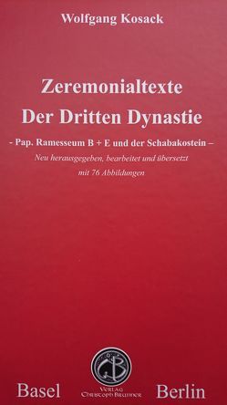 Zeremonialtexte der Dritten Dynastie von Kosack,  Wolfgang