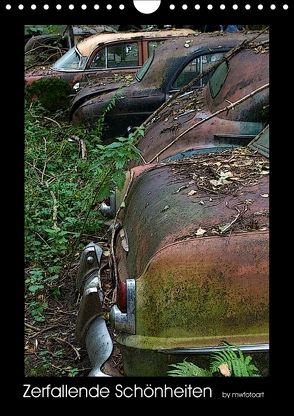 Zerfallende Schönheiten – Historischer Autofriedhof (Wandkalender 2018 DIN A4 hoch) von Fotoart Marlis Wasserfallen Bürgi,  MW