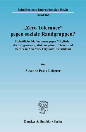 „Zero Tolerance“ gegen soziale Randgruppen? von Leiterer,  Susanne Paula