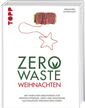 Zero Waste Weihnachten von Achenbach,  Alexandra