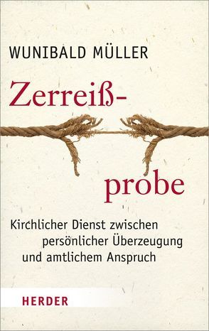 Zerreißprobe von Müller,  Wunibald