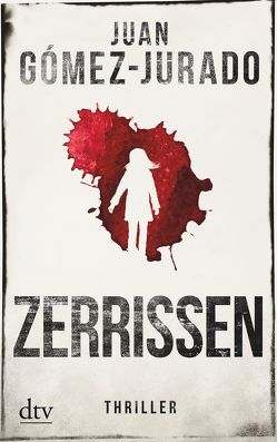 Zerrissen von Gómez-Jurado,  Juan, Regling,  Carsten
