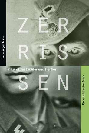 Zerrissen im Land der Dichter und Henker von Mülln,  Hans-Jürgen