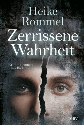 Zerrissene Wahrheit von Rommel,  Heike