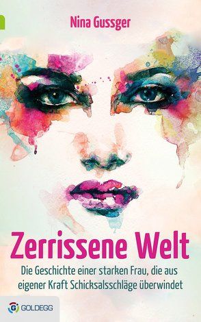 Zerrissene Welt von Gussger,  Nina