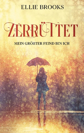 Zerrüttet von Brooks,  Ellie