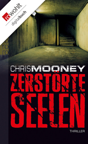 Zerstörte Seelen von Mooney,  Chris, Pilz,  Usch