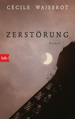 Zerstörung von Wajsbrot,  Cécile, Weber,  Anne