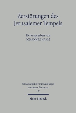 Zerstörungen des Jerusalemer Tempels von Hahn,  Johannes, Ronning,  Christian