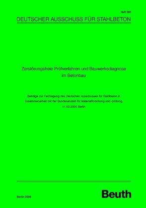 Zerstörungsfreie Prüfverfahren und Bauwerksdiagnose im Betonbau von Reinhardt,  H. W.