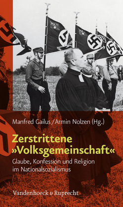 Zerstrittene »Volksgemeinschaft« von Blaschke,  Olaf, Gailus,  Manfred, Griech-Polelle,  Beth A., Hockenos,  Matthew D., Junginger,  Horst, Nolzen,  Armin, Petersen,  Marit, Pöpping,  Dagmar, Spicer,  Kevin P., Süß,  Dietmar