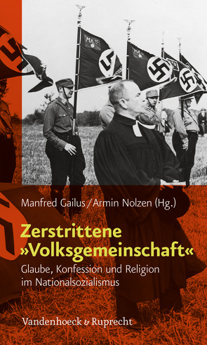 Zerstrittene »Volksgemeinschaft« von Blaschke,  Olaf, Gailus,  Manfred, Griech-Polelle,  Beth A., Hockenos,  Matthew D., Junginger,  Horst, Nolzen,  Armin, Petersen,  Marit, Pöpping,  Dagmar, Spicer,  Kevin P., Süß,  Dietmar