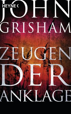 Zeugen der Anklage von Dorn-Ruhl,  Kristiana, Grisham,  John