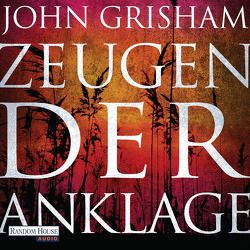 Zeugen der Anklage von Brauer,  Charles, Dorn-Ruhl,  Kristiana, Grisham,  John