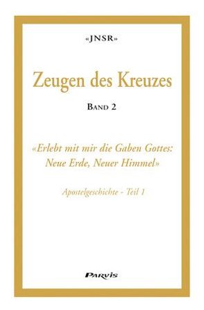 Zeugen des Kreuzes – Band 2 von Curty,  Christian