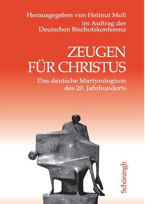 Zeugen für Christus von Moll,  Helmut