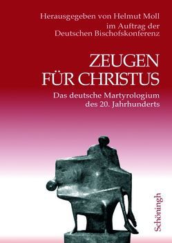 Zeugen für Christus von Moll,  Helmut