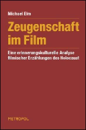 Zeugenschaft im Film von Elm,  Michael