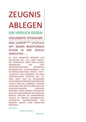 ZEUGNIS ABLEGEN – EIN VERSUCH GEGEN VOLLENDETE TATSACHEN von Gdala,  Amy, Kohl,  Telea, Reynhart,  Frank