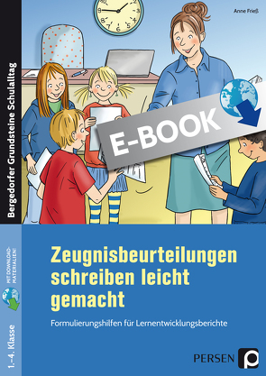 Zeugnisbeurteilungen schreiben leicht gemacht von Frieß,  Anne