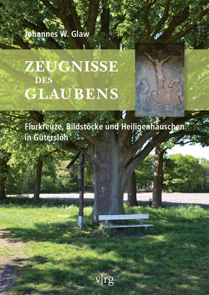 Zeugnisse des Glaubens von Glaw,  Johannes W.