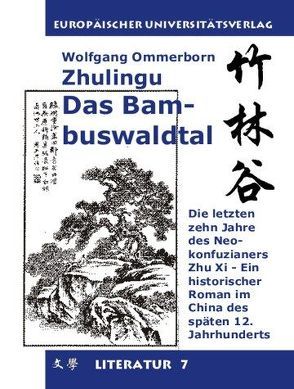 Zhulingu. Das Bambuswaldtal von Ommerborn,  Wolfgang