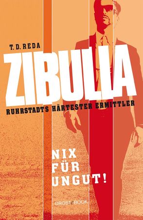 Zibulla – Nix für ungut! von Reda,  T. D.