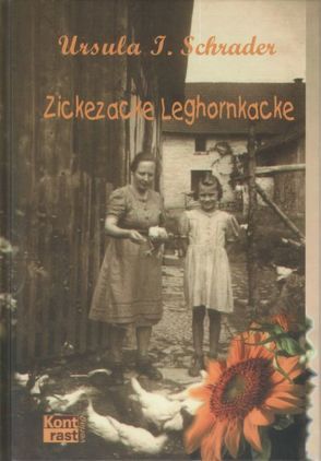 Zickezacke Leghornkacke von Schrader,  Ursula I