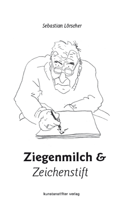 Ziegenmilch und Zeichenstift von Lörscher,  Sebastian