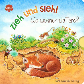 Zieh und sieh! Wo wohnen die Tiere? von Döring,  Hans Günther