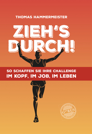 Zieh’s durch! von Hammermeister,  Thomas