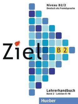 Ziel B2, Band 2, Lektion 9 – 16 von Schweller,  Gabriele