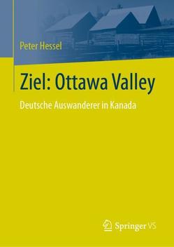 Ziel: Ottawa Valley von Evers-Strackerjan,  Antje, Hessel,  Peter