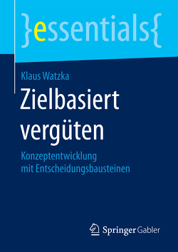 Zielbasiert vergüten von Watzka,  Klaus